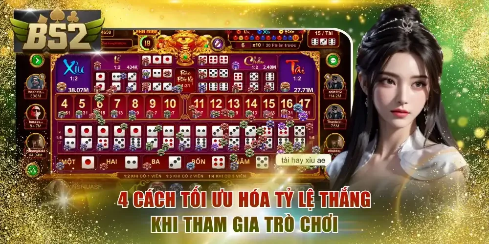 4 cách tối ưu hóa tỷ lệ thắng khi tham gia trò chơi