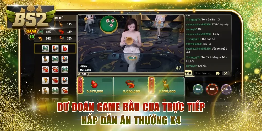 Dự đoán game Bầu Cua trực tiếp hấp dẫn ăn thưởng x4