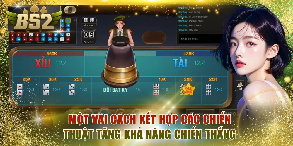 Một vài cách kết hợp các chiến thuật tăng khả năng chiến thắng